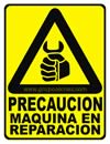 PRECAUCION MAQUINARIA EN REPARACION